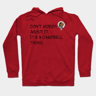 IT'S A CAMPBELL THING Hoodie